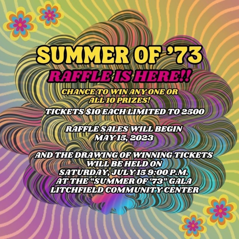 Summer Fest "Summer of 73" Raffle Litchfield Community Center