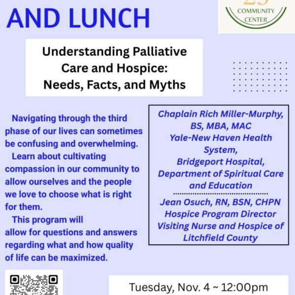 Live, Learn & Lunch: Understanding Palliative Care and Hospice: Needs, Facts, and Myths